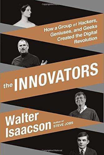 Walter Isaacson: The Innovators (2014)