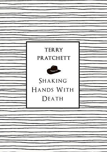 Terry Pratchett: Shaking Hands with Death