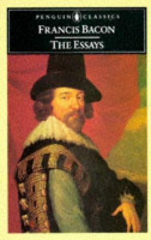 Francis Bacon: The  essays (1985, Penguin Books)