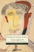 Federico García Lorca: Poesia Completa III (Contempora) (Paperback, Spanish language, 2004, Debolsillo)