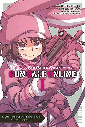 Reki Kawahara: Sword Art Online: Alternative Gun Gale Online, Vol. 1 (2017, Yen Press)