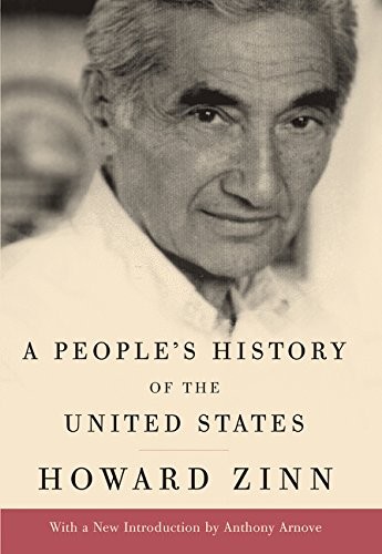 Howard Zinn: A People's History of the United States (Hardcover, 2017, Harper)