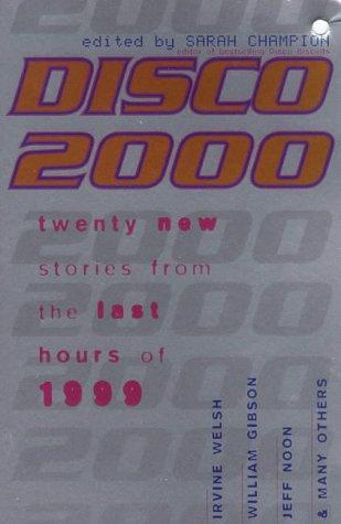 Sarah Champion: Disco 2000 (1998, Hodder and Stoughton, Hodder & Stoughton)