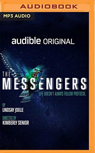 Lindsay Joelle, Kaliswa Brewster, Ana Reeder, Zoe Winters, Alex Weisman: The Messengers (AudiobookFormat, 2020, Audible Studios on Brilliance, Audible Studios on Brilliance Audio)