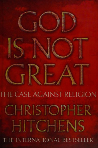 Christopher Hitchens: God is not great (2007, Atlantic)