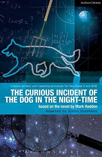 Mark Haddon: The Curious Incident of the Dog in the Night-Time: The Play (Critical Scripts) (2013, Methuen Drama)