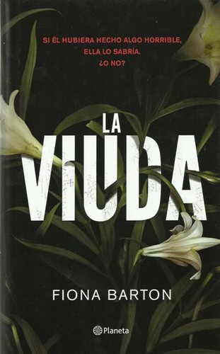 Fiona Barton: La Viuda (Hardcover, Spanish language, 2016, Editorial Planeta)