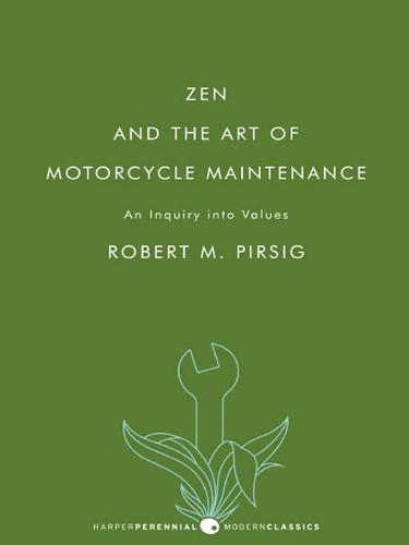 Robert M. Pirsig: Zen and the Art of Motorcycle Maintenance (EBook, 2009, HarperCollins)