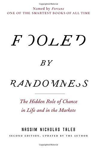 Nassim Nicholas Taleb: Fooled by Randomness (2005)