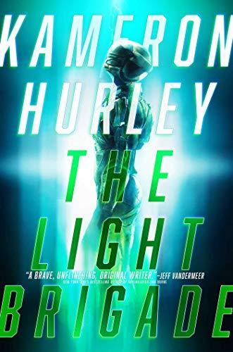 Kameron Hurley: The Light Brigade (2019)