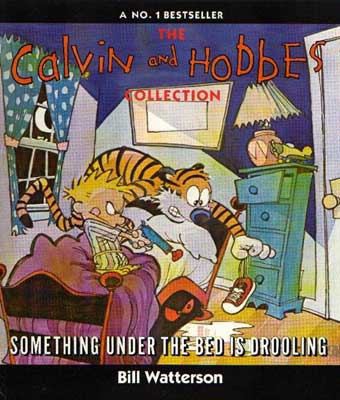 Bill Watterson: Something under the bed is drooling (1992, Warner)