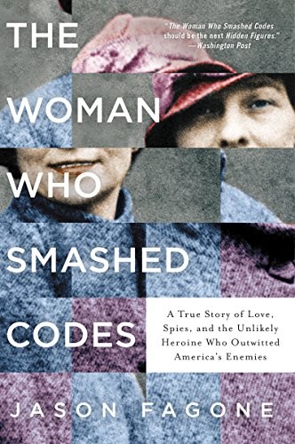 The Woman Who Smashed Codes (Paperback, 2018, Dey Street Books)