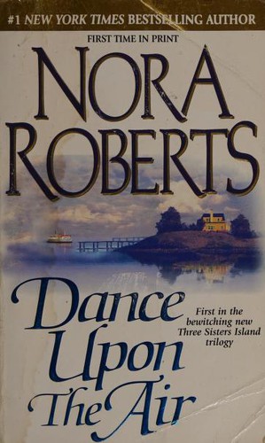 Nora Roberts: Dance Upon the Air (2001, Jove Books)