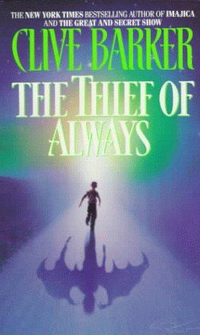 Clive Barker: The Thief of Always (Paperback, 1993, HarperTorch)