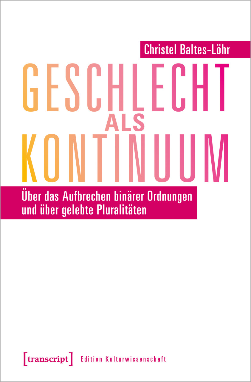 Geschlecht Als Kontinuum (German language, 2023, Transcript Verlag)