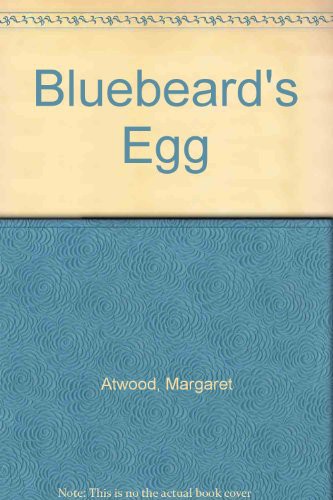 Margaret Atwood: Bluebeard's Egg (Hardcover, 1998, Chivers Large print (Chivers, Windsor, Paragon & C)