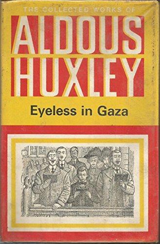 Aldous Huxley: Eyeless in Gaza (1969)