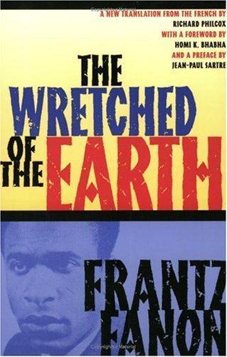 Frantz Fanon: The Wretched of the Earth (2004)