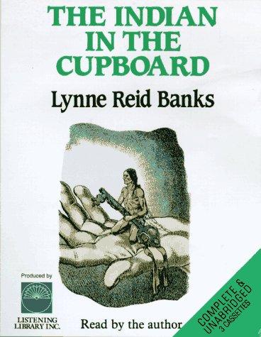 Lynne Reid Banks: The Indian in the Cupboard (AudiobookFormat, 1996, Listening Library)