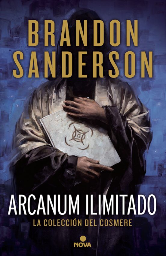 Brandon Sanderson: Arcanum Ilimitado (Hardcover, Español language, 2018, Nova)