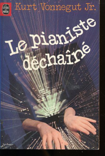 Kurt Vonnegut, Livre de Poche: Le pianiste déchaîné (Paperback, 1977, Livre de Poche)