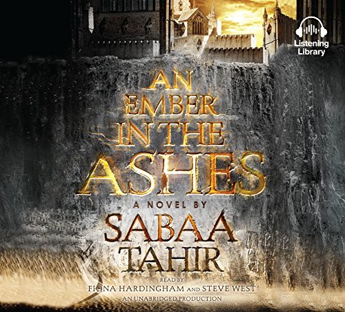 Fiona Hardingham, Steve West, Sabaa Tahir: An Ember in the Ashes (AudiobookFormat, 2015, Listening Library (Audio))