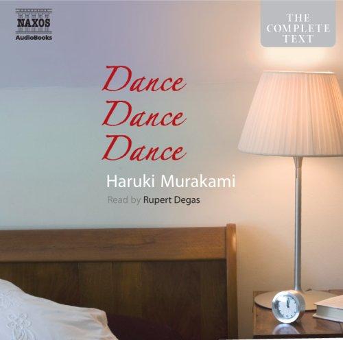 Haruki Murakami: Dance Dance Dance (AudiobookFormat, 2007, Naxos AudioBooks)