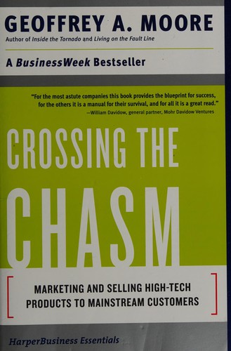 Geoffrey A. Moore: Crossing the Chasm (Paperback, 2002, HarperBusiness Essentials)