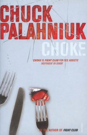 Chuck Palahniuk: Choke (2011, Penguin Random House)