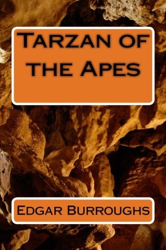 Edgar Rice Burroughs: Tarzan of the Apes (Paperback, 2018, CreateSpace Independent Publishing Platform)