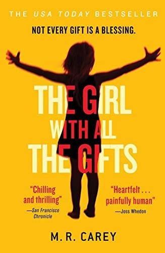 M.R. Carey: The Girl With All the Gifts (2015, Orbit)