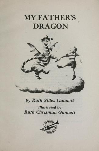 Ruth Stiles Gannett: My father's dragon (1948, Scholastic)