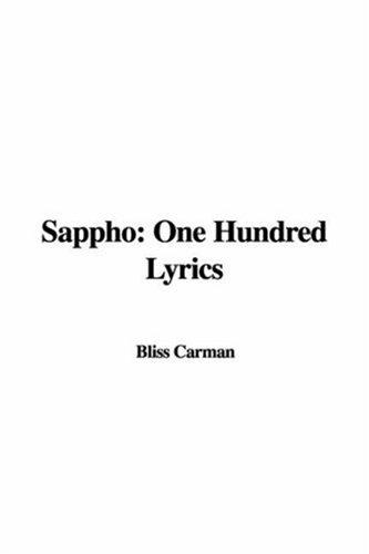 Bliss Carman: Sappho (Paperback, 2006, IndyPublish.com)
