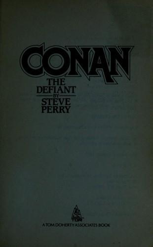 Steve Perry: Conan the defiant (1987)