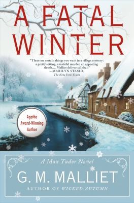 G. M. Malliet: A Fatal Winter A Max Tudor Novel (2012, Minotaur Books)