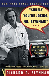 Richard P. Feynman, Ralph Leighton, Ralph Leighton: "Surely You're Joking, Mr. Feynman!" (Paperback, W.W.Norton & Co Inc)