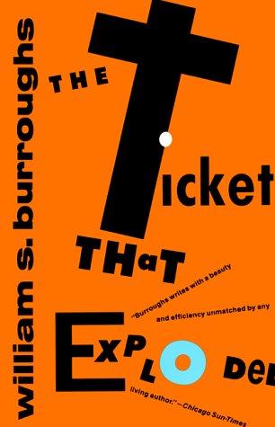 William S. Burroughs: The ticket that exploded (1992, Grove Press)