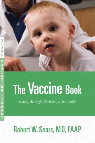 Robert Sears: The Vaccine Book (Paperback, 2007, Little, Brown and Company)