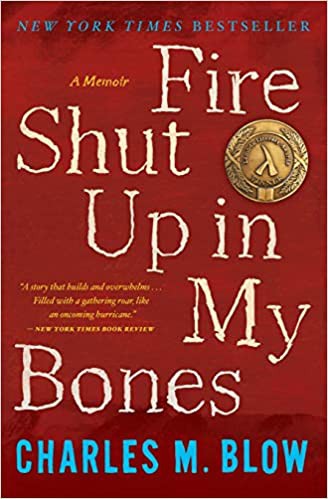 Charles M. Blow: Fire Shut up in My Bones (Paperback, 2015, Houghton Mifflin Harcourt Publishing Company)