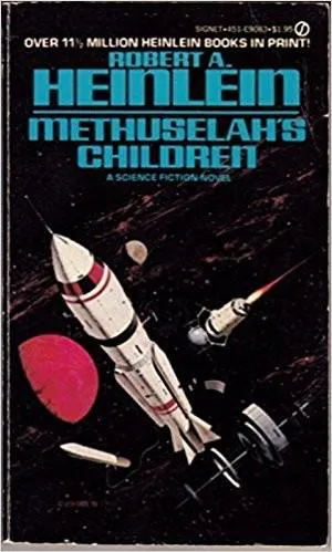 Robert A. Heinlein: Methuselah's Children (1980, Roc)