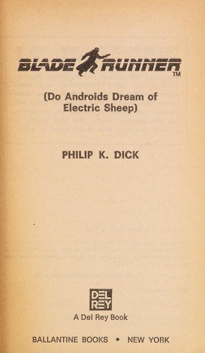 Philip K. Dick: Blade Runner (Do Androids Dream of Electric Sheep) (Paperback, 1984, Del Rey)