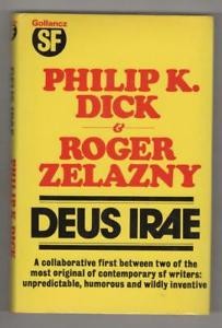 Philip K. Dick: Deus Irae (1977, Gollancz, Orion Publishing Group, Limited)