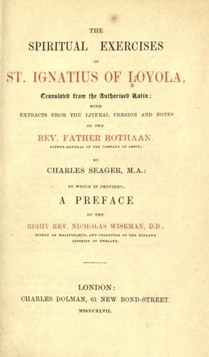 Saint Ignatius of Loyola: The  spiritual exercises of St. Ignatius of Loyola (1847, Charles Dolman)