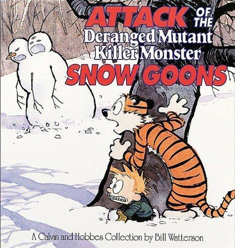 Bill Watterson: Attack of the Deranged Mutant Killer Monster Snow Goons