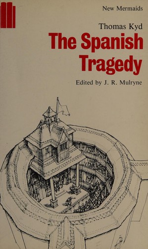 Thomas Kyd: The Spanish tragedy (1970, Benn, Ernest Benn Ltd)