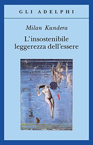 Milan Kundera: L'insostenibile leggerezza dell'essere (Italian language, 1993, Adelphi)