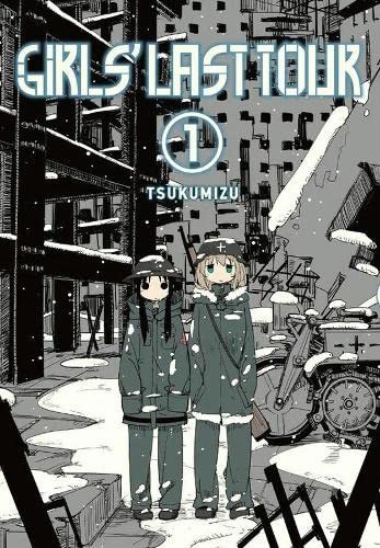 Tsukumizu: Girls' Last Tour, Vol. 1 (Paperback, 2017, Yen Press, LLC)