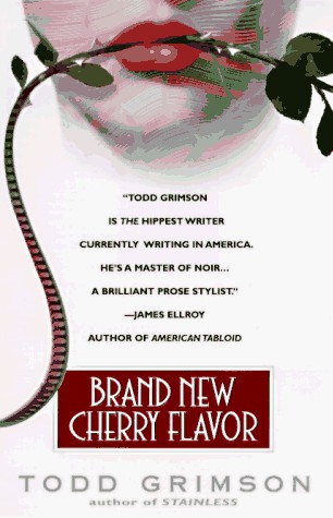 Todd Grimson: Brand New Cherry Flavor (Paperback, 1997, Harper Prism)