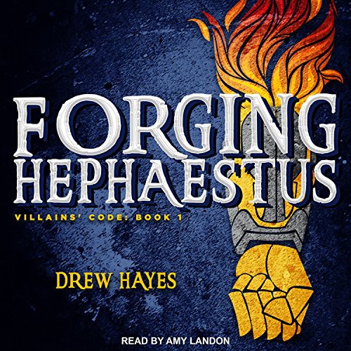 Amy Landon, Drew Hayes: Forging Hephaestus (AudiobookFormat, 2017, Tantor Audio)