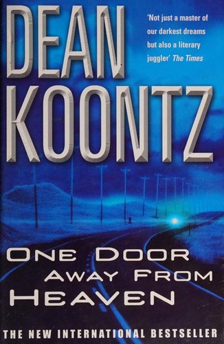 Dean Koontz: One door away from heaven (2002, BCA)